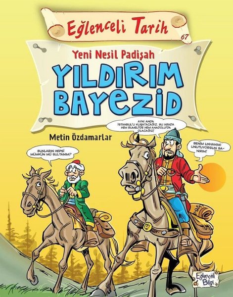 Yeni Nesil Padişah Yıldırım Bayezid-Eğlenceli Tarih