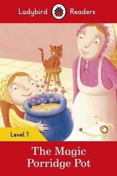 The Magic Porridge Pot  Ladybird Readers Level 1