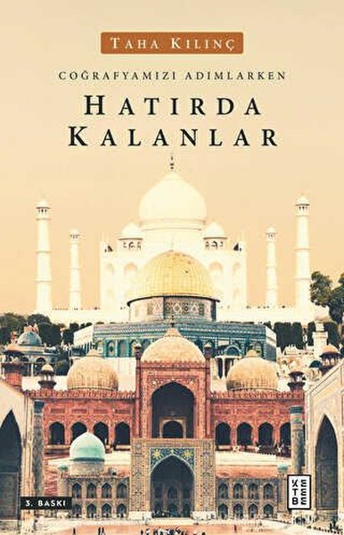 Hatırda Kalanlar-Coğrafyamızı Adımlarken