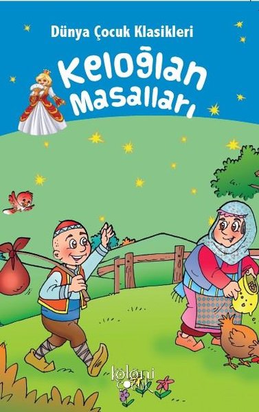 Keloğlan Masalları-Dünya Çocuk Klasikleri