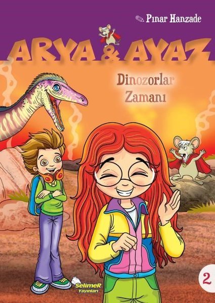 Dinazorlar Zamanı-Arya ve Ayaz 2