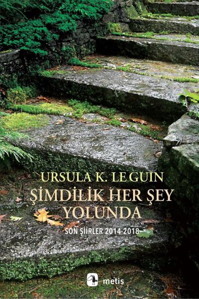 Şimdilik Her Şey Yolunda: Son Şiirler 2014-2018