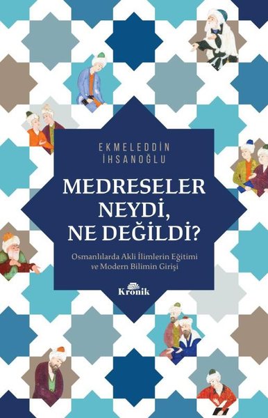 Medreseler Neydi Ne Değildi?