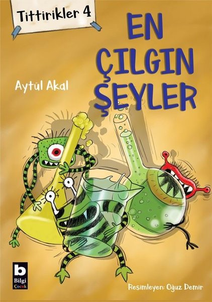 En Çılgın Şeyler: Tittirikler-4