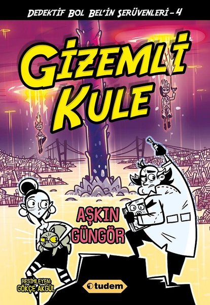 Gizemli Kule - Dedektif Bol Bel'in Serüvenleri - 4