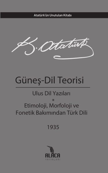 Gunes Dil Teorisi Ulus Dil Yazilari Etimoloji Morfoloji Ve Fonetik Bakimindan Turk Dili 1935 D R Kultur Sanat Ve Eglence Dunyasi