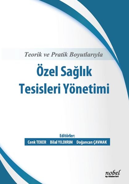 Teorik ve Pratik Boyutlarıyla Özel Sağlık Tesis...