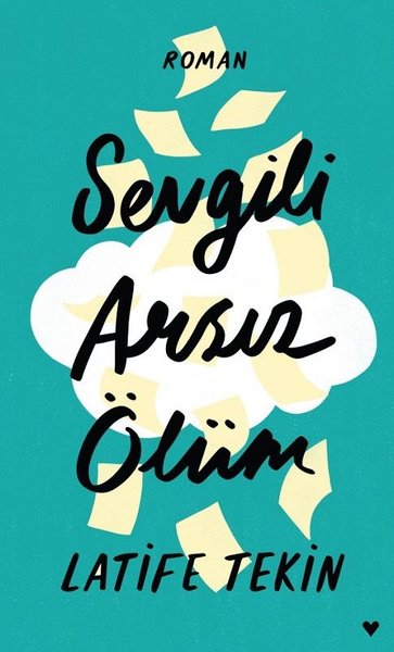 Sevgili Arsız Ölüm-Ciltli