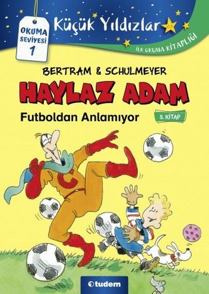 Haylaz Adam Futboldan Anlamıyor 5.Kitap