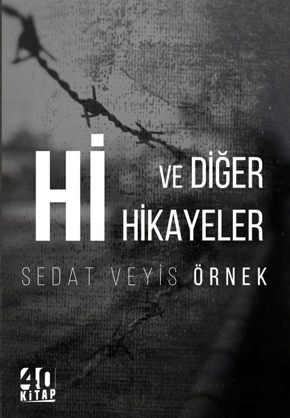 Hi ve Diğer Hikayeler