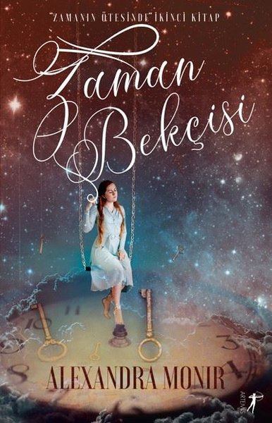 Zaman Bekçisi: Zamanın Ötesinde 2.Kitap