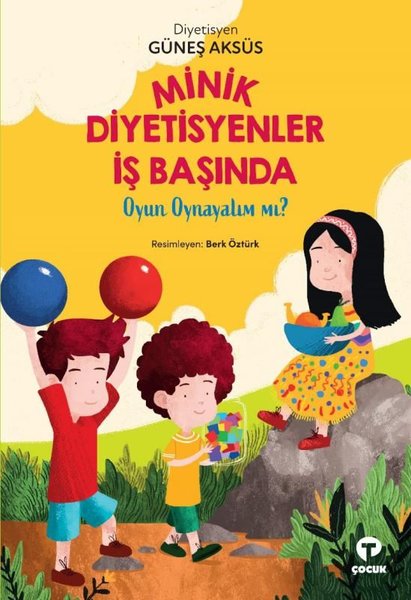 Minik Diyetisyenler İş Başında: Oyun Oynayalım mı?