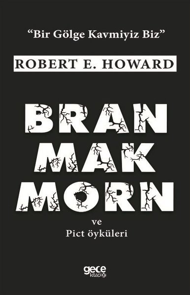 Bran Mak Morn by Robert E. Howard