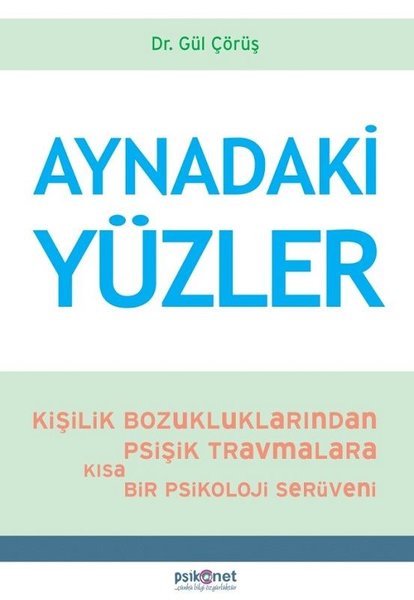 Aynadaki Yüzler: Kişilik Bozukluklarından Psişi...