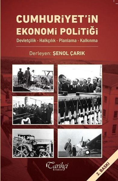 Cumhuriyet'in Ekonomi Politiği: Devletçilik-Hal...