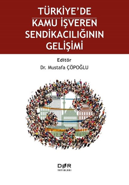 Türkiye'de Kamu İşveren Sendikacılığının Gelişimi