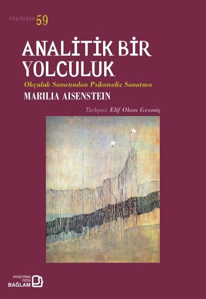 Analitik Bir Yolculuk-Okçuluk Sanatından Psikanaliz Sanatma