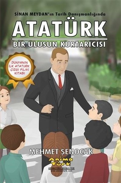 Atatürk-Bir Ulusun Kurtarıcısı