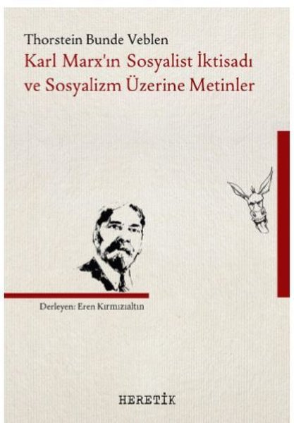 Karl Marx'ın Sosyalist İktisadı ve Sosyalizm Üz...