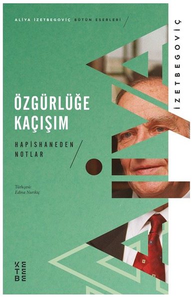 Özgürlüğe Kaçışım-Hapishaneden Notlar 1983-1988