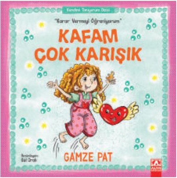 Kafam Çok Karışık-Karar Vermeyi Öğreniyorum