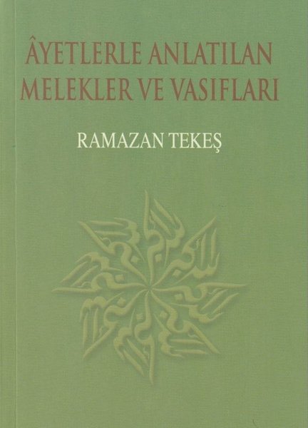 Ayetlerle Anlatılan Melekler ve Vasıflar