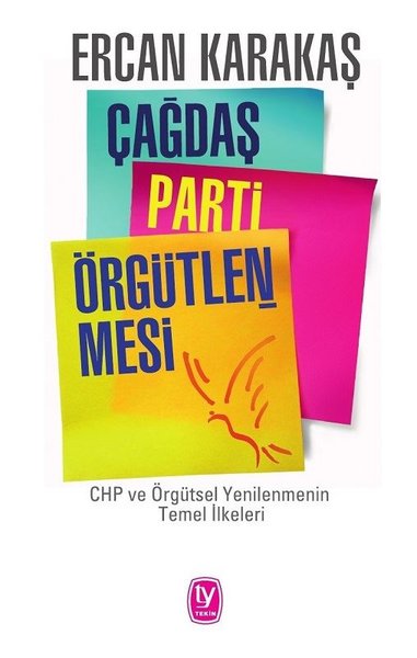 Çağdaş Parti Örgütlenmesi-Chp ve Örgütsel Yenilenmenin Temel İlkeleri