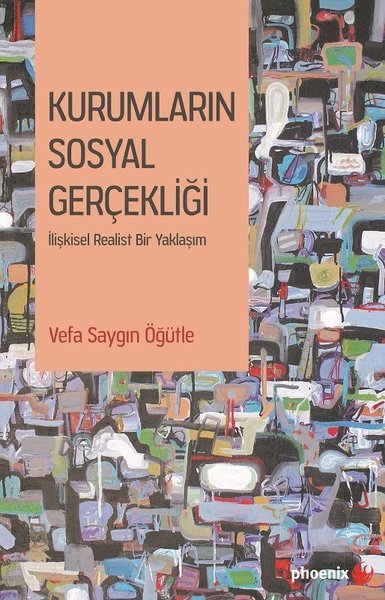 Kurumların Sosyal Gerçekliği-İlişkisel İdealist Bir Yaklaşım