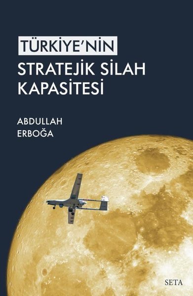 Türkiye'nin Stratejik Silah Kapsitesi