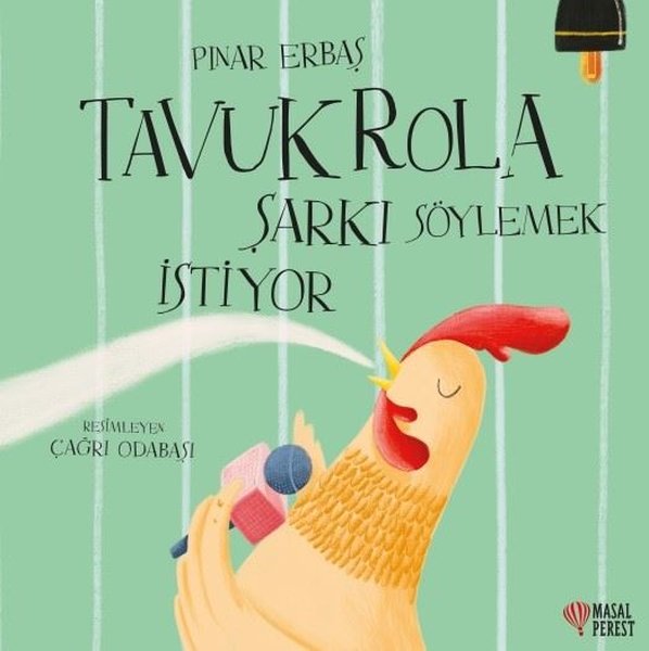 Tavuk Rola Şarkı Söylemek İstiyor