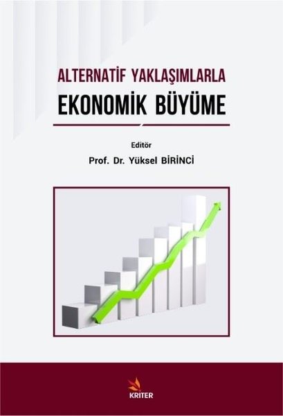 Alternatif Yaklaşımlarla Ekonomik Büyüme