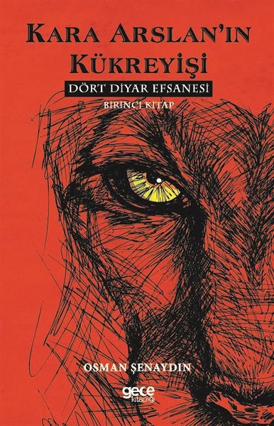 Kara Arslan'ın Kükreyişi-Dört Diyar Efsanesi 1.Kitap