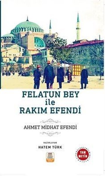 Felatun Bey İle Rakım Efendi-Tam Metin