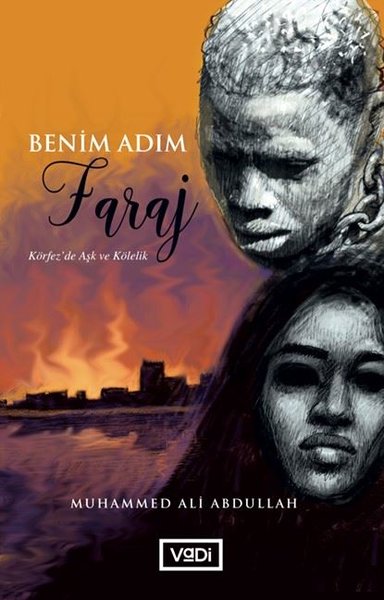 Benim Adım Faraj-Körfez'de Aşk ve Kölelik