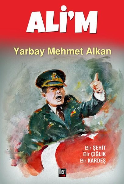 Ali'm-Bir Şehit Bir Çığlık Bir Kardeş