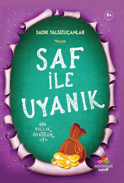 Saf ile Uyanık-Bin Yıllık Öyküler 1