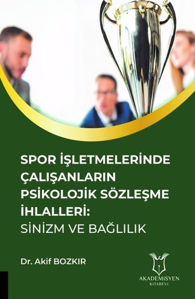 Spor İşletmelerinde Çalışanların Psikolojik Söz...