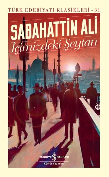 İçimizdeki Şeytan-Türk Edebiyat Klasikleri 31