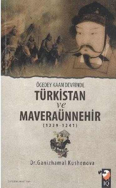 Ögeday Kaan Devrinde Türkistan ve Maveraünnehir