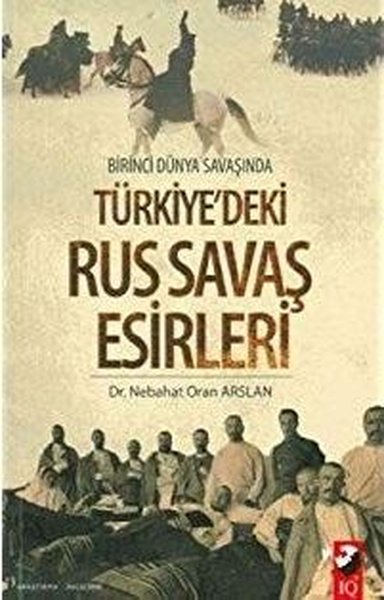 Birinci Dünya Savaşında Türkiye'deki Rus Savaş ...