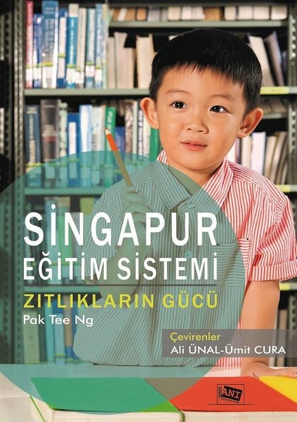 Singapur Eğitim Sistemi-Zıtlıkların Gücü