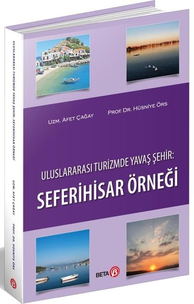 Uluslararası Turizmde Yavaş Şehir: Seferihisar Örneği