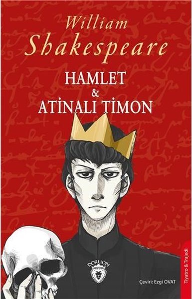 Hamlet Ve Atinali Timon D R Kultur Sanat Ve Eglence Dunyasi