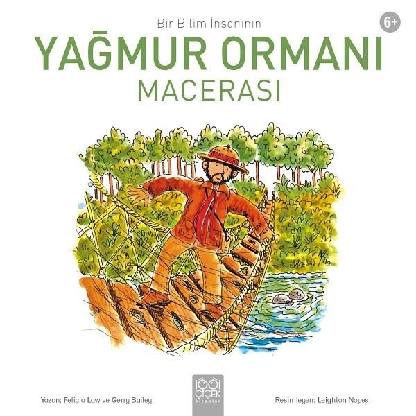 Yağmur Ormanı-Bir Bilim İnsanın