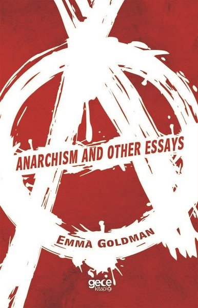 Anarchism and Other Essays