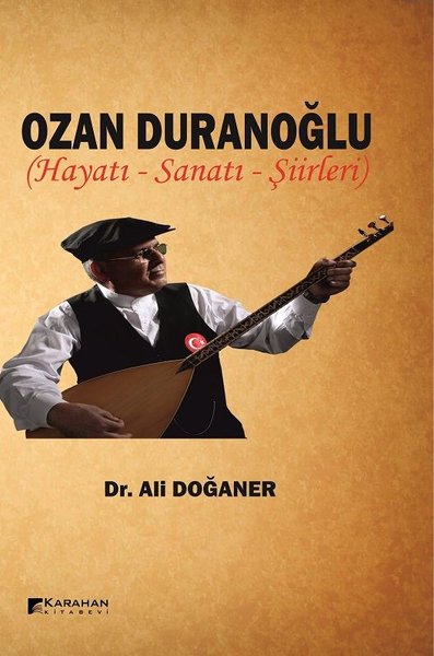 Ozan Duranoğlu Hayatı-Sanatı-Şiirleri