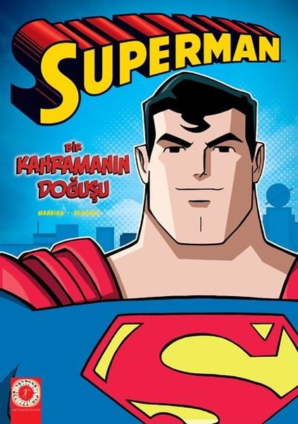 Superman-Bir Kahramanın Doğuşu