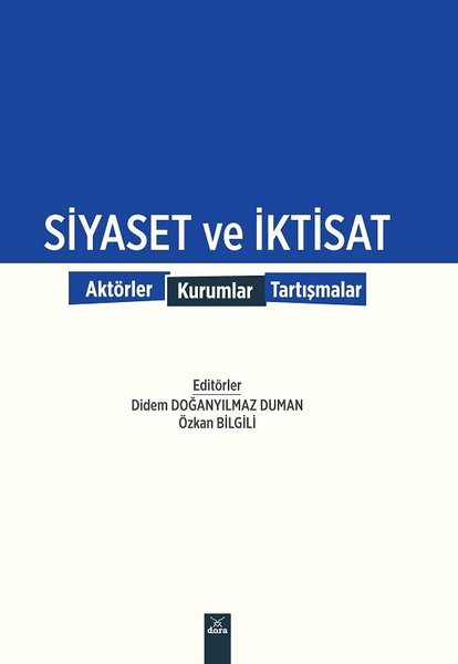 Siyaset ve İktisat: Aktörler-Kurumlar-Tartışmalar