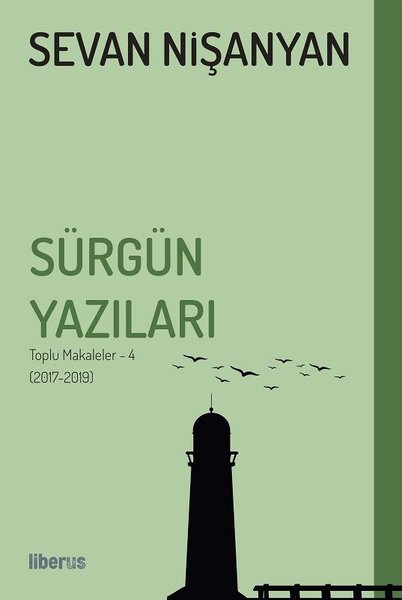 Sürgün Yazıları: Toplu Makaleler 4-2017 2019