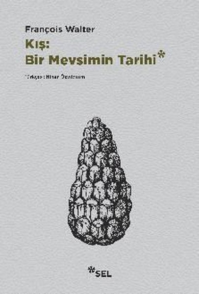 Kış: Bir Mevsimin Tarihi